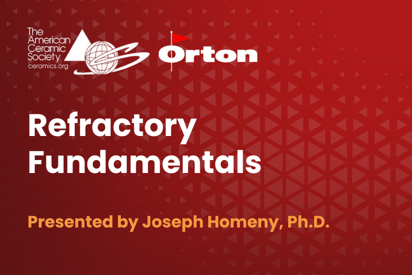 Cover slide of a presentation titled 'Refractory Fundamentals' by Joseph Homeny, Ph.D., with logos of The American CeramicSoc.